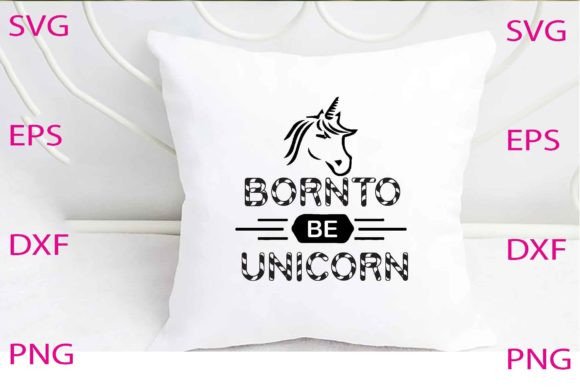 BORNTO BE UNICORN Svg Design Review