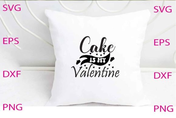 Cake is My Valentine Svg Design Review