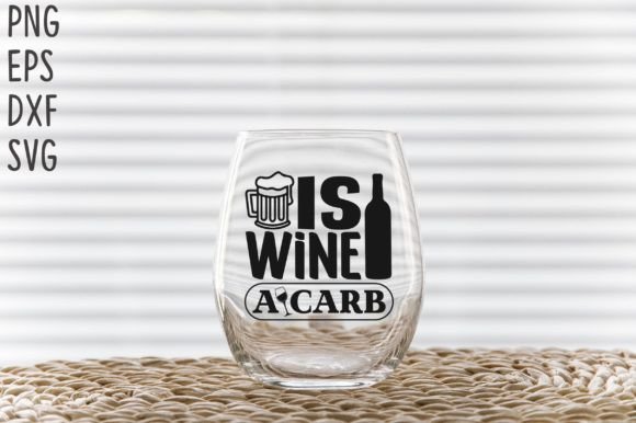 Is Wine a Carb SVG Cricut Files Review