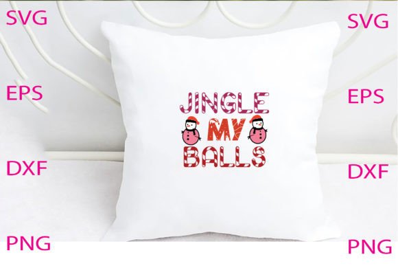Jingle My Balls Svg Design Review