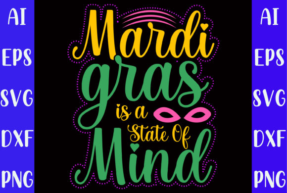 Mardi Gras is a State of Mind SVG Review