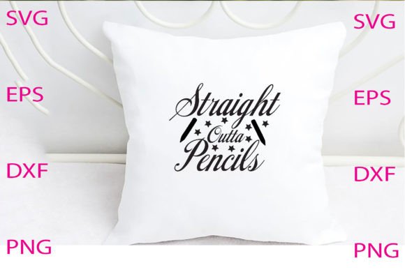 Straight Outta Pencils Svg Design Review