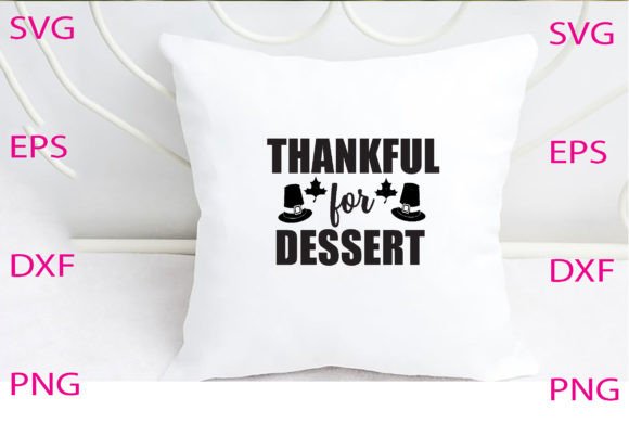 Thankful for Dessert Svg Design Review