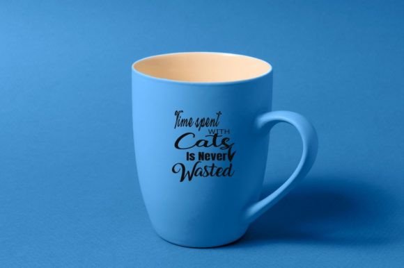 Time Spent with Cats Never Wasted -Cat